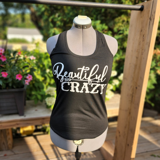 Beautiful Crazy Tank Top